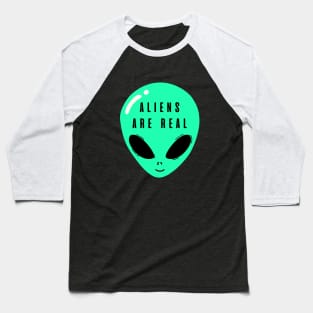 Aliens are real- an extraterrestrial design Baseball T-Shirt